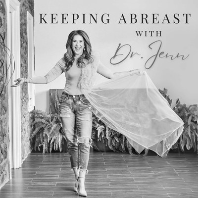 Keeping Abreast with Dr. Jenn, featuring Dr. Leedia Riman